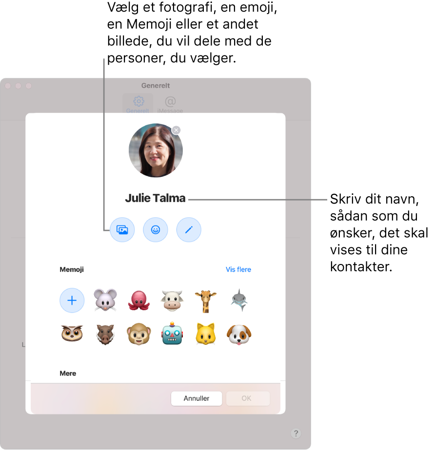 Når du indstiller Del navn og foto, kan du vælge et foto, en emoji, en Memoji eller et andet billede, du vil dele med de personer, du vælger. Skriv dit navn sådan, som dine kontakter skal se det.