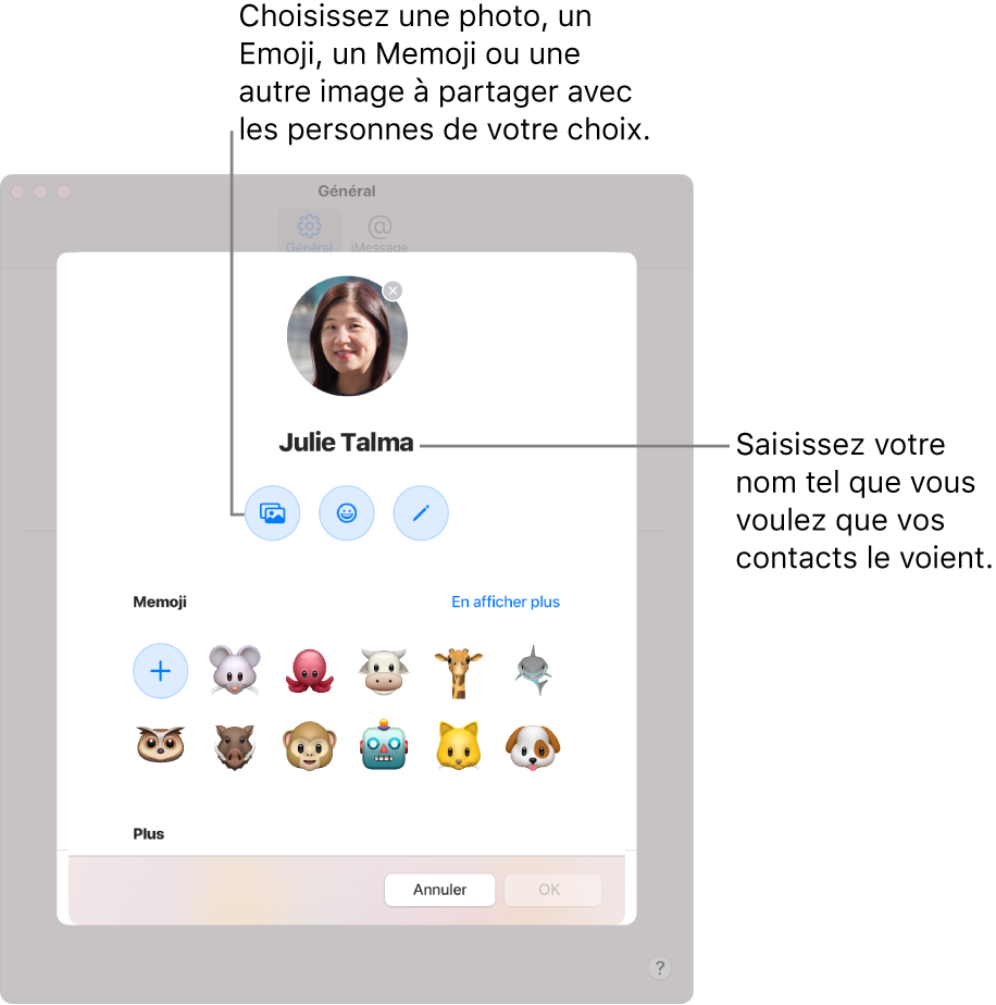 Lors de la configuration de « Partager le nom et la photo », vous pouvez choisir une photo, un Emoji, un Memoji ou une autre image à partager avec les personnes de votre choix. Vous pouvez également saisir votre nom tel que vous souhaitez qu’il s’affiche auprès de vos contacts.