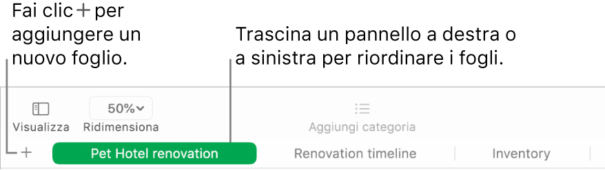 Finestra di Numbers che mostra come aggiungere un nuovo foglio e come riordinare i fogli.