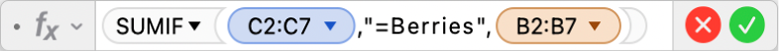 The Formula Editor showing the formula =SUMIF(C2:C7,"=Berries",B2:B7).