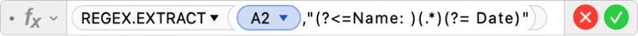 The Formula Editor showing the formula =REGEX.EXTRACT(A2,"(?<=Name: )(.*)(?= Date)".