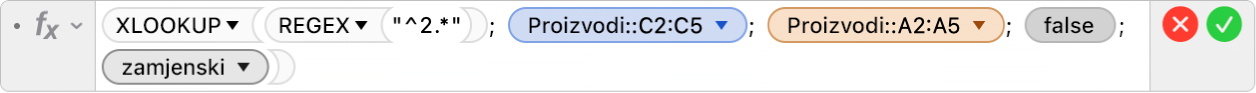 Uređivač formula prikazuje formulu =XLOOKUP(REGEX("^2.*"); Proizvodi::C2:C5; Proizvodi::A2:A5; FALSE;2).