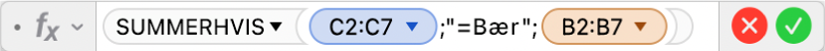 Formelredigeringen viser formelen =SUMMERHVIS(C2:C7;"=Bær";B2:B7).