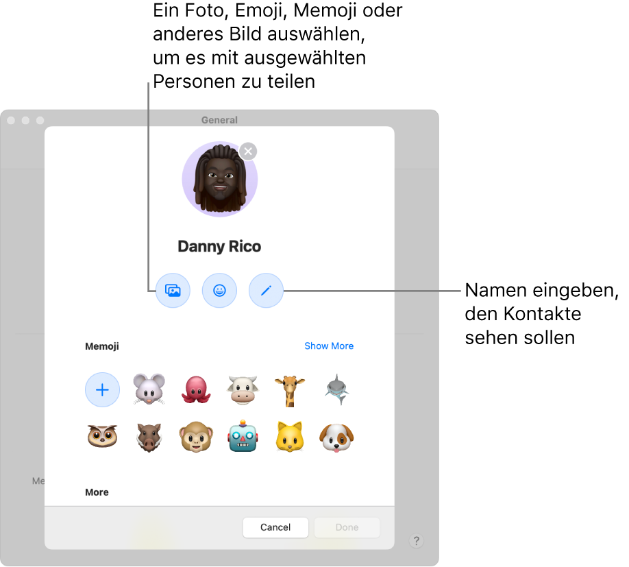 Wenn du „Namen und Foto teilen“ konfigurierst, kannst du ein Foto, Emoji, Memoji oder ein anderes Bild auswählen, um dieses mit ausgewählten Personen zu teilen. Du kannst zusätzlich deinen Namen eingeben, wenn deine Kontakte ihn sehen sollen.