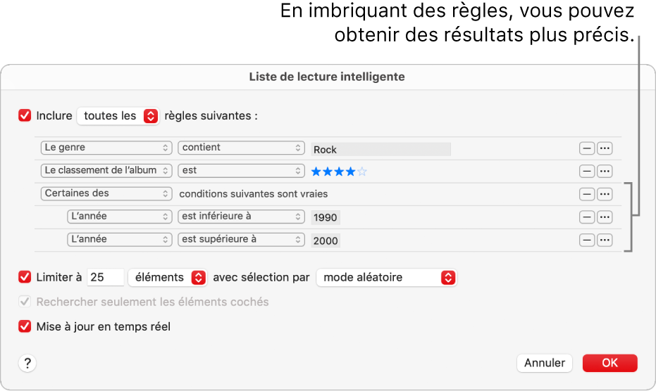 La boîte de dialogue Liste de lecture intelligente : Utilisez le bouton Imbriquer situé à droite pour créer d’autres règles imbriquées afin d’obtenir des résultats plus précis.