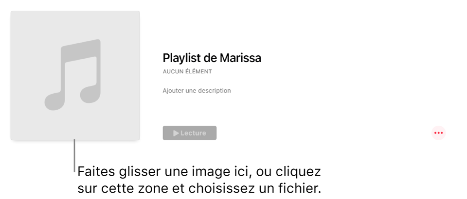 Une playlist avec une illustration personnalisée, qui peut être modifiée à tout moment. Faites glisser une image sur la zone d’illustration pour la personnaliser.