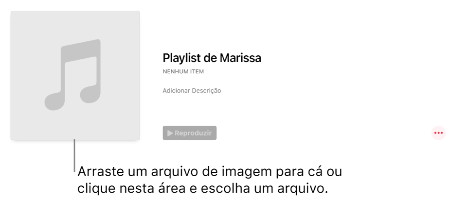 Uma playlist com capa personalizada que pode ser alterada a qualquer momento. Arraste uma imagem para a área da capa para personalizá-la.