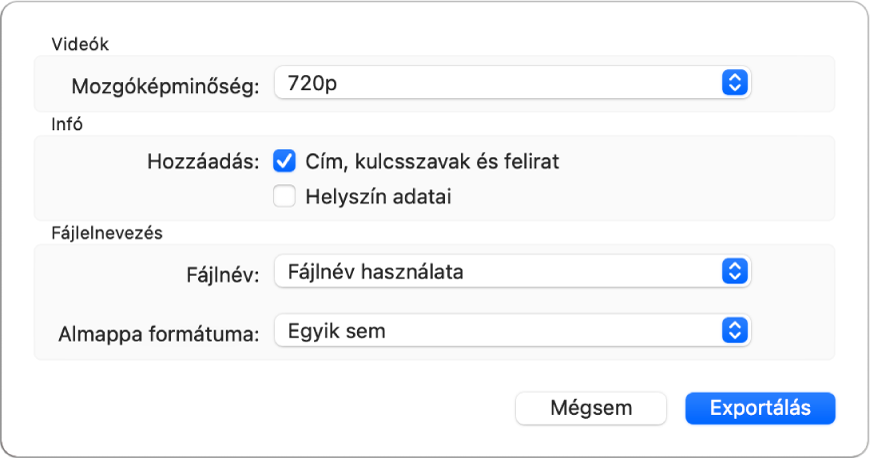 A videók exportálásának beállításait tartalmazó párbeszédpanel.