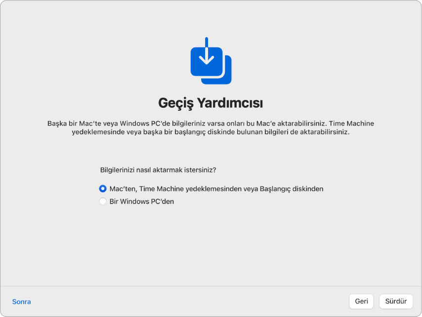 “Geçiş Yardımcısı” ifadesi bulunan Ayarlama Yardımcısı ekranı. Mac’teki bilgileri aktarma onay kutusu seçili.