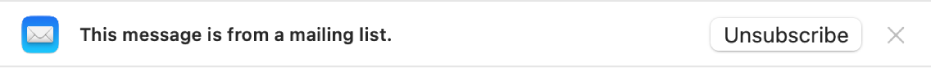 Une bannière située sous l’en-tête du message dans la zone d’aperçu indique si le message provient d’une liste de distribution. Un lien permettant de se désabonner se trouve à l’extrémité droite.