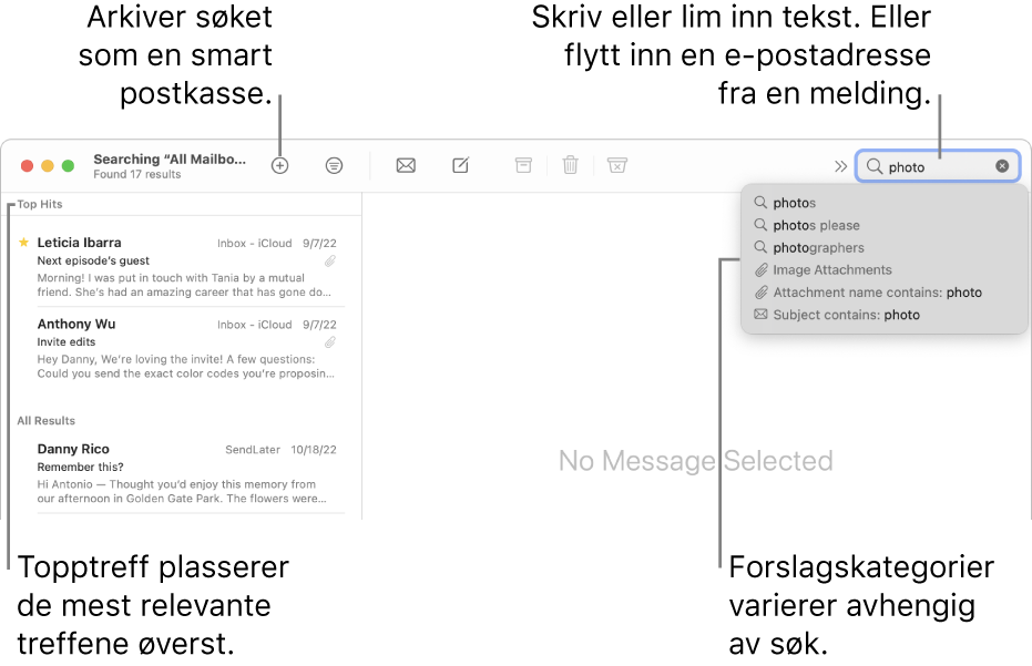 Postkassen det søkes i, markeres i søkelinjen. Hvis du vil søke i en annen postkasse, klikker du på navnet. Du kan skrive eller lime inn tekst i søkefeltet, eller du kan flytte inn en e-postadresse fra en melding. Forslag vises under søkefeltet mens du skriver. De er organisert i kategorier, for eksempel Emne eller Vedlegg, avhengig av søketeksten. Topptreff viser de mest relevante resultatene først.