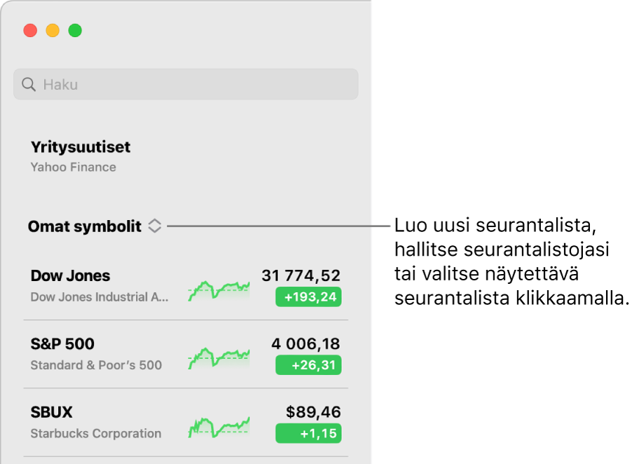 Seurantalista-ponnahdusvalikko sivupalkin yläreunassa ja nykyisen seurantalistan nimi.