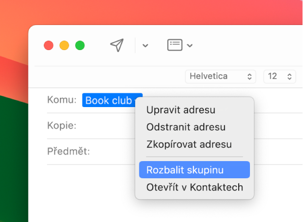 E‑mail v aplikaci Mail, v němž je v poli Komu zobrazen seznam, a místní nabídka obsahující příkaz Rozbalit skupinu