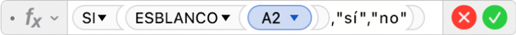 El editor de fórmulas mostrando la fórmula =SI(ESBLANCO(A2),"sí","no").