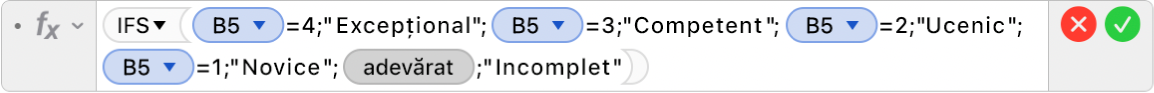 Editorul de formule afișând formula =IFS(B5=4;"Excepțional";B5=3;"Competent";B5=2;"Ucenic+";B5=1;"Novice";TRUE;"Incomplet").