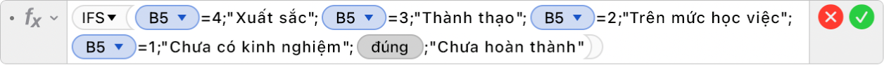 Trình sửa công thức đang hiển thị công thức =IFS(B5=4;"Xuất sắc";B5=3;"Thành thạo";B5=2;"Trên mức học việc";B5=1,"Chưa có kinh nghiệm";TRUE;"Chưa hoàn thành").