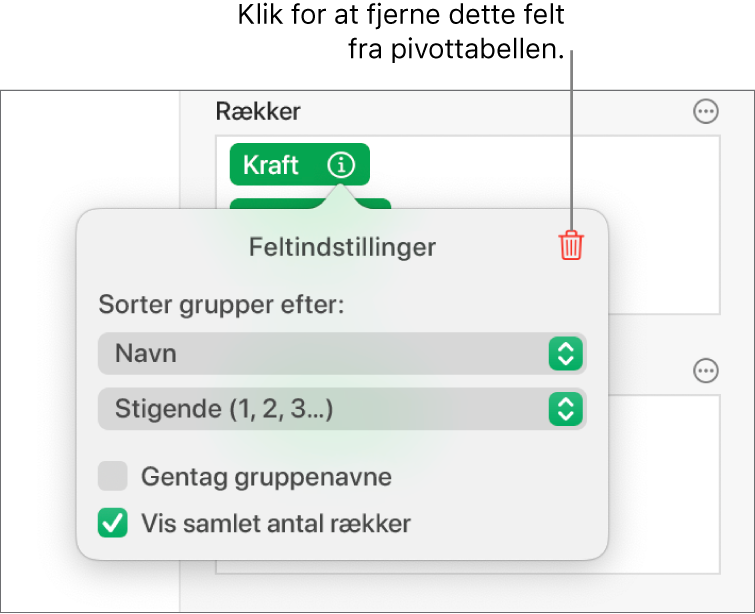 Menuen Feltindstillinger, der viser betjeningsmulighederne til at gruppere og sortere data samt muligheden for at fjerne et felt.