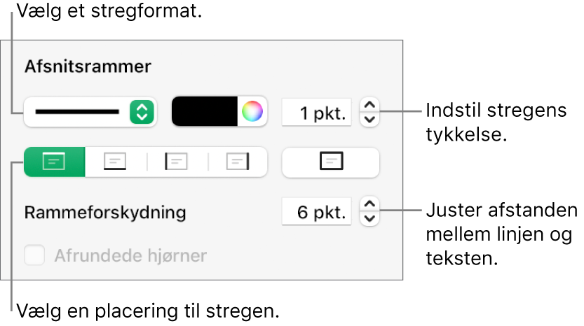 Betjeningsmuligheder til ændring af stregformat, tykkelse, position og farve.