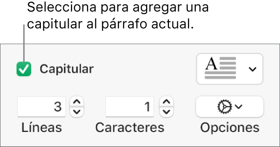 Se selecciona la casilla Capitular y un menú desplegable aparece a la derecha; un conjunto de controles para definir la altura de la línea, el número de caracteres y otras opciones aparece debajo.