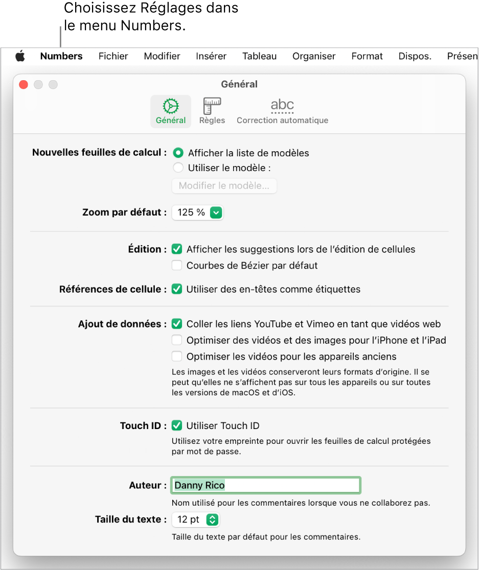 La fenêtre des réglages Numbers ouverte, présentant la sous-fenêtre Général, avec des réglages pour les nouvelles feuilles de calcul, le zoom par défaut, l’édition, les références de cellules, les équations, l’ajout de données, Touch ID, le nom de l’auteur et la taille du texte par défaut.