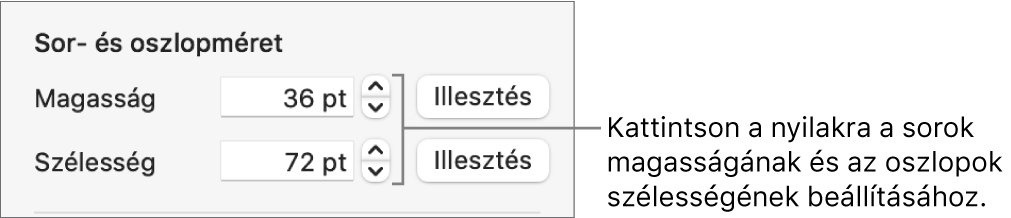 A sorok vagy oszlopok pontos méretének beállítására szolgáló vezérlők.