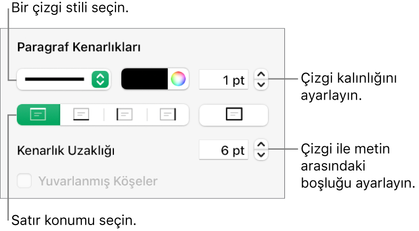 Çizgi stilini, kalınlığını, konumunu ve rengini değiştirmeye yönelik denetimler.