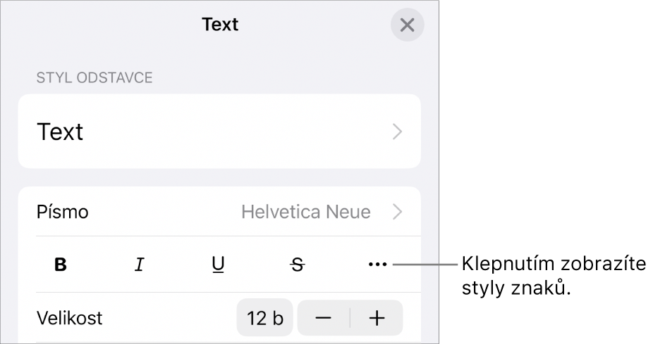 Ovládací prvky formátování, obsahující tlačítka Tučné, Kurzíva, Podtržené, Přeškrtnuté a Další textové volby