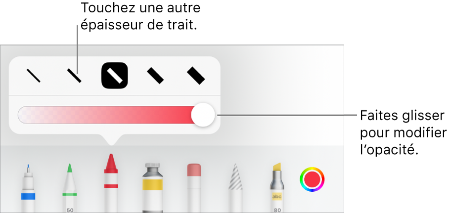 Commandes pour choisir une épaisseur de trait et curseur pour ajuster l’opacité.