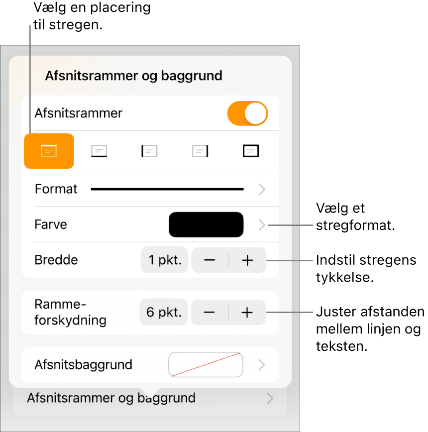 Betjeningsmuligheder til ændring af stregformat, tykkelse, position og farve.