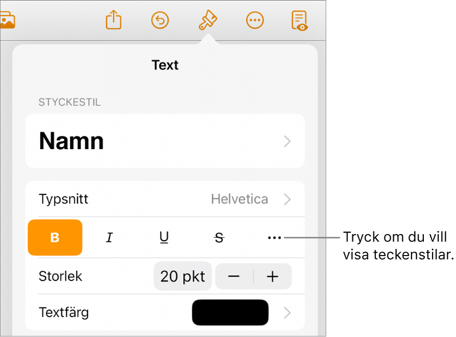 Formatreglagen med styckestilar högst upp och sedan typsnittsreglage. Nedanför Typsnitt finns knappar för fetstil, kursiv skrift, understrykning, genomstrykning och fler textalternativ.