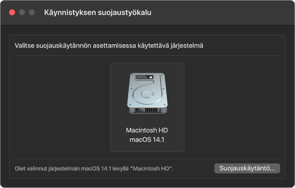 Käyttöjärjestelmän valitsimen osio Käynnistyksen suojaustyökalussa. Siinä näytetään Macintosh HD, jolle halutaan nimetä suojauskäytäntö. Alaoikealla on painike, jolla tuodaan esiin valitun taltion suojauskäytäntöasetukset.