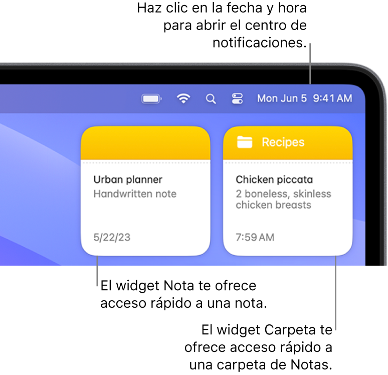 Dos widgets de Notas: el widget Carpeta muestra una carpeta en Notas y el widget Notas muestra una nota. Haz clic en la fecha y la hora en la barra de menús para abrir el Centro de notificaciones.