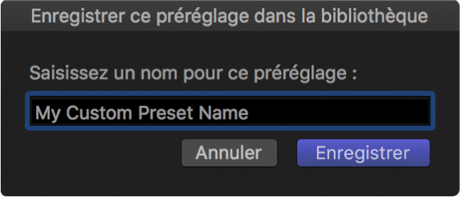 Zone de dialogue « Enregistrer ce préréglage dans la bibliothèque »