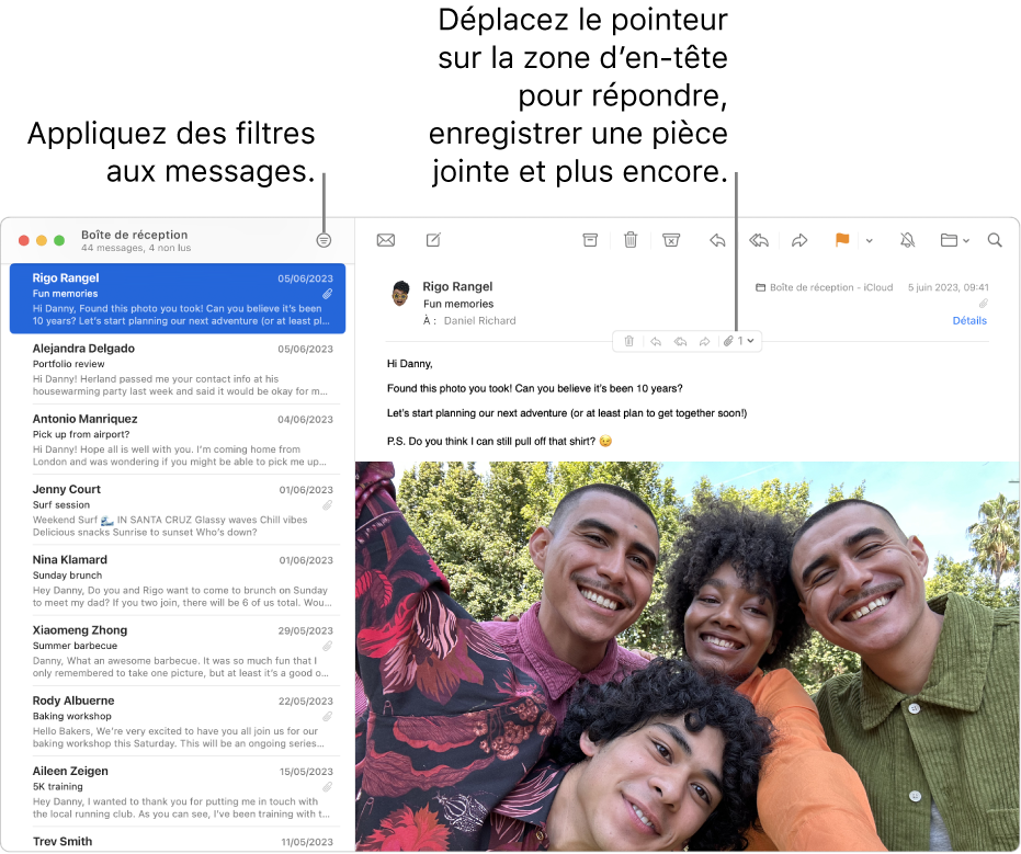 La fenêtre Mail. Cliquez sur le bouton Filtrer dans la barre d’outils pour appliquer des filtres de messages. Pour afficher les boutons permettant de répondre aux messages, d’enregistrer des pièces jointes et plus encore, placez le pointeur sur la zone d’en-tête d’un message.