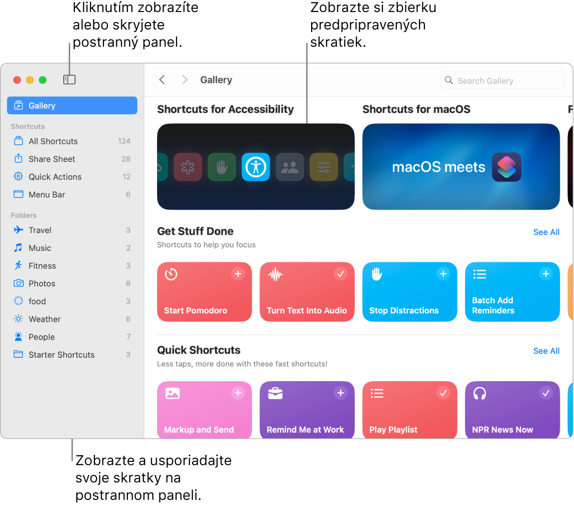 Okno apky Skratky s otvoreným postranným panelom naľavo a galériou napravo. Tlačidlo Postranný panel a šípky navigácie sa nachádzajú naľavo hore nad galériou a vyhľadávacie pole napravo hore.