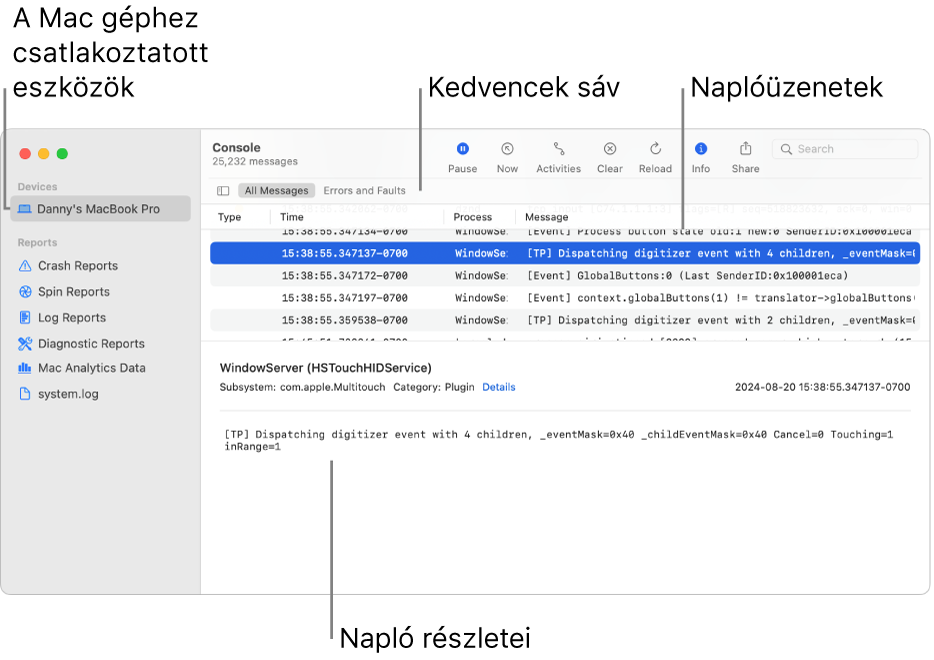 A Konzol ablak, amelyben bal oldalon a Machez csatlakoztatott eszközök, jobb oldalon a naplóüzenetek, alul pedig a naplóüzenetek részletei láthatók. Kedvencek sáv is szerepel a mentett keresésekkel együtt.