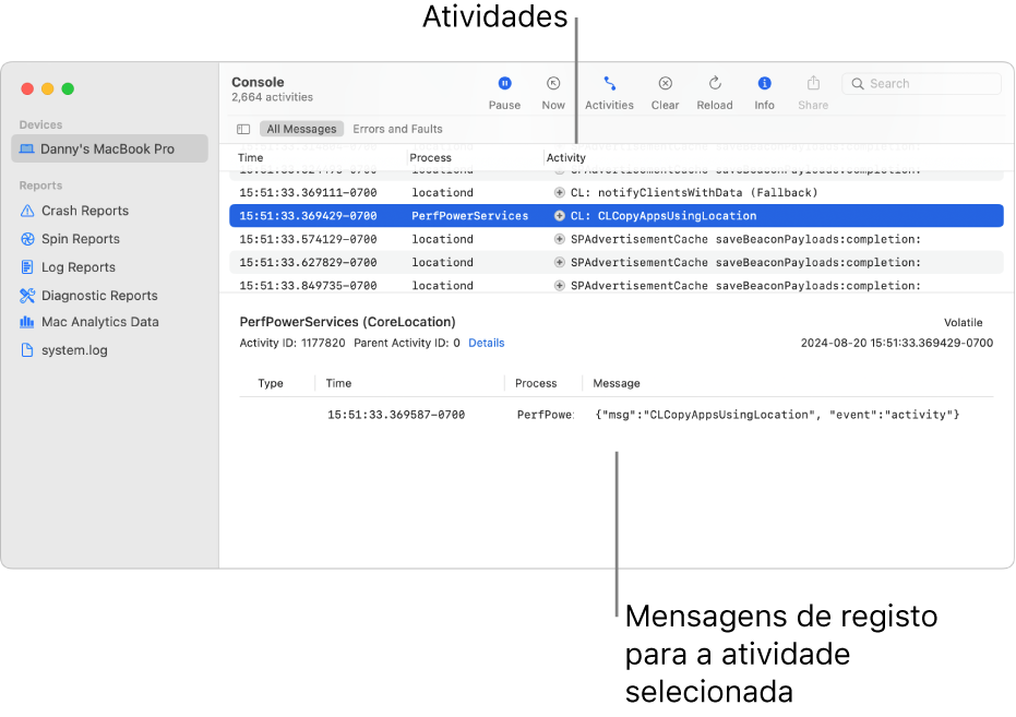 A janela da Consola a mostrar atividades na parte superior e as mensagens de registo para a atividade selecionada na parte inferior.