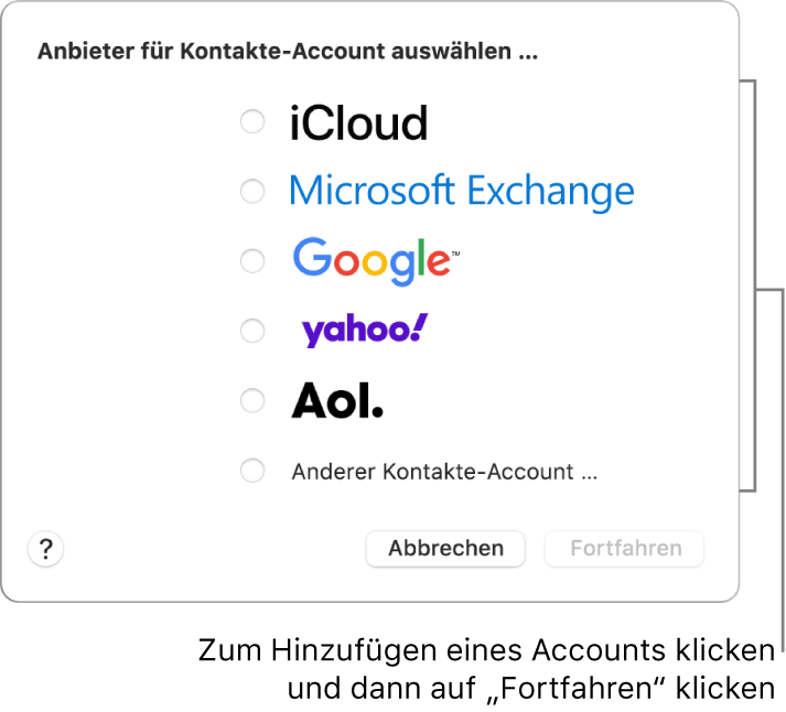 Du kannst die folgenden Internet-Accounttypen zur App „Kontakte“ hinzufügen: iCloud, Exchange, Google, Yahoo, AOL und „Anderer Kontakte-Account“.