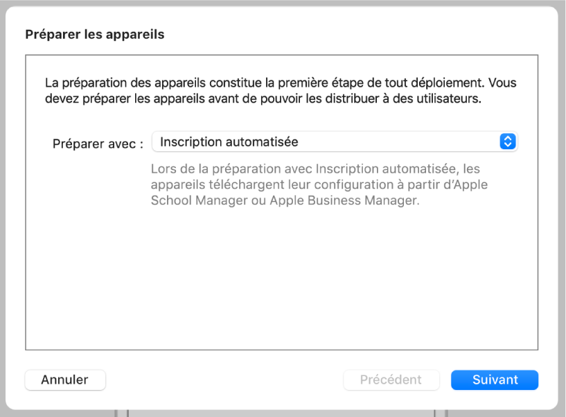 La zone de dialogue « Préparer les appareils » utilisée par l’Assistant préparation pour automatiser l’inscription dans une solution MDM.