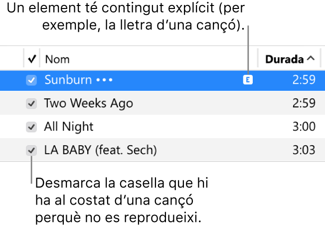 Detall de la vista “Cançons” on es poden veure les caselles de verificació a l’esquerra i un símbol d’explícit a la primera cançó (indicant que la lletra té contingut explícit). Desmarca la casella que hi ha al costat d’una cançó perquè no es reprodueixi.