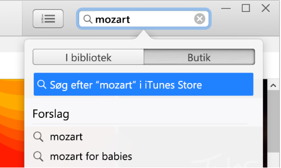 Søgefeltet med det indtastede ord “Mozart”. Butik er valgt på lokalmenuen i søgeresultaterne.