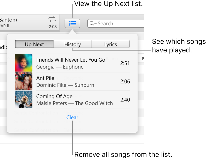 The Up Next button in the banner showing the Up Next list. You can view the History button to see the Previously Played list. The Clear link, at the bottom of the Up Next list, is used to remove all songs from the list.
