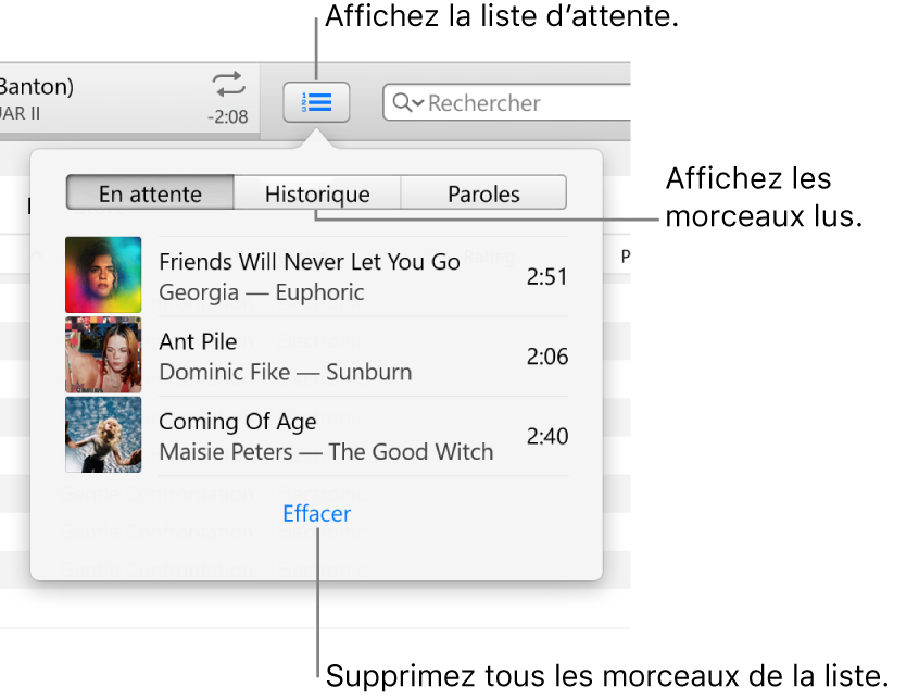 Le bouton En attente dans la bannière affichant la liste d’attente. Vous pouvez afficher le bouton Historique pour consulter la liste Éléments déjà lus. Le lien Effacer, en bas de la liste d’attente, permet de supprimer tous les morceaux de la liste.