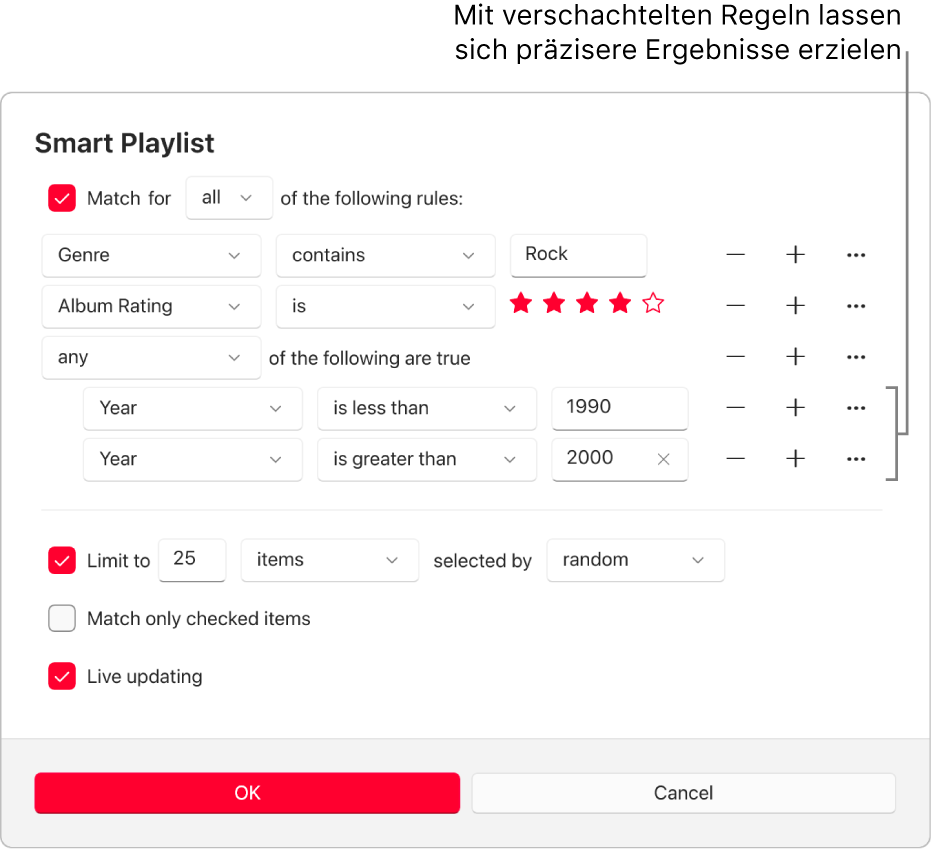 Das Dialogfenster „Intelligente Playlist“: Verwende die Taste „Verschachteln“ auf der rechten Seite, um zusätzliche, verschachtelte Regeln zu erstellen. Mit diesen Regeln erhältst du feinere Ergebnisse.