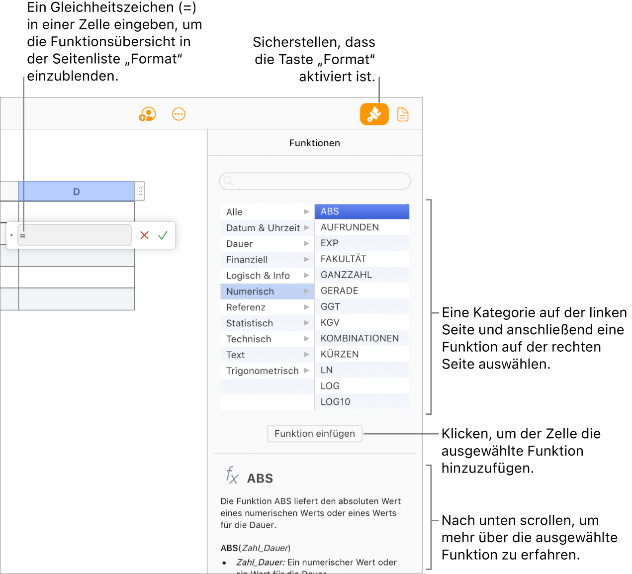 Ein Gleichheitszeichen erscheint in einer Tabellenzelle, die Taste „Format“ ist in der Symbolleiste ausgewählt und die Funktionsübersicht erscheint in der rechten Seitenleiste „Format“. Die Absolutwertfunktion ist ausgewählt. Unter der Liste der Funktionen erscheint eine Beschreibung der Funktion.