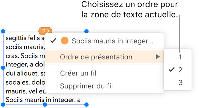 Une zone de texte liée est sélectionnée et un menu local à côté du cercle en haut de la zone de texte s’ouvre. Dans le menu local, l’élément de menu Ordre de présentation est sélectionné. Un deuxième menu local affiche quant à lui les numéros 1, 2 et 3. Le numéro 2 est assorti d’une coche pour indiquer qu’il s’agit de la deuxième zone de texte du fil.