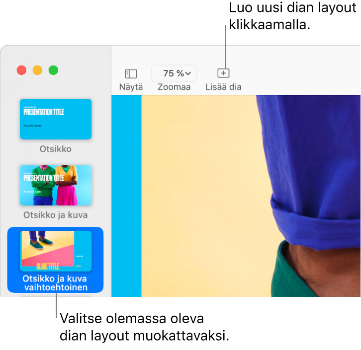 Dian layout dian layoutin alueella ja Lisää dia -painike sen yläpuolella olevassa työkalupalkissa.