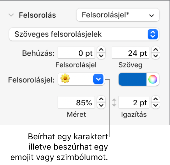 A Formátum oldalsáv Felsorolásjelek és listák szakasza. A Felsorolások mező egy virág emojival