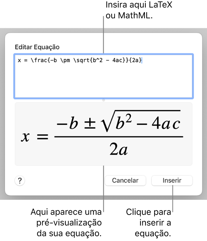 O diálogo Editar Equação, com a fórmula quadrática escrita com LaTeX no campo Editar Equação e uma pré-visualização da fórmula abaixo.