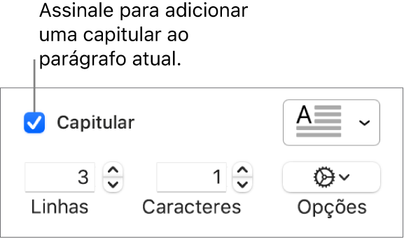 A opção “Capitular” está assinalada e surge um menu pop-up à direita; os controlos para definir a altura da linha, número de caracteres e outras opções aparecem por baixo.